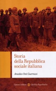 Osti Guerrazzi, Storia della Repubblica sociale italiana, Carocci, Roma 2012